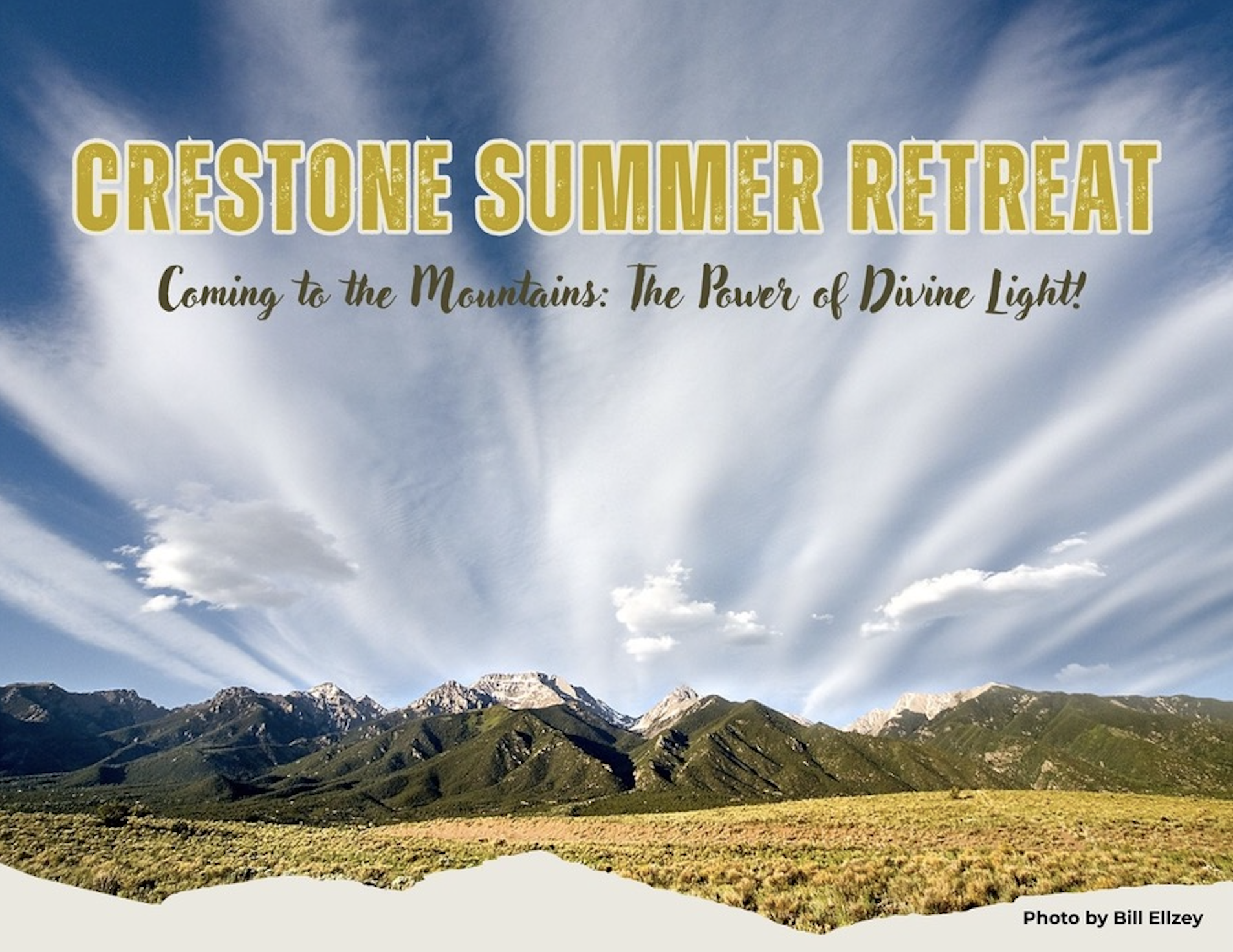 Crestone Summer Retreat: Coming to the Mountains, The Power of Divine Light